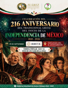 CELEBREMOS EL 216 ANIVERSARIO DEL TRADICIONAL GRITO DEL INICIO DE LA INDEPENDENCIA DE MÉXICO